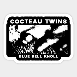 Cocteau Twins - Blue Bell Knoll Sticker